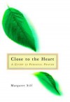 Close to the Heart - Margaret Silf