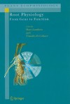 Root Physiology: from Gene to Function (Plant Ecophysiology) - Hans Lambers