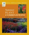 Summer Plant Combinations: More Than 300 Inspirational Schemes - Tony Lord