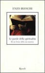 Le parole della spiritualità - Enzo Bianchi