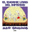 El Enorme Libro del Infierno - Matt Groening