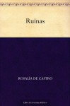 Ruinas (Spanish Edition) - Rosalía de Castro