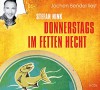 Donnerstags im Fetten Hecht (Edition "Humorvolle Unterhaltung") (Edition "Humorvolle Unterhaltung" 2014) - Stefan Nink, Jochen Bendel