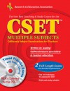 CSET Multiple Subjects w/CD-ROM (REA) - The Best Test Preparation: 1st Edition - Michelle DenBeste, Melissa Jordine, James L Love, Maire Mullins, Ted Nickel, Jin H. Yan