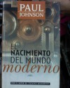 El Nacimiento del Mundo Moderno - Paul Johnson