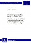 Die Haftungsvorschriften Der 13 C Und D Ustg: Eine Kritische Analyse Bezueglich Der Vereinbarkeit Mit Prinzipien Einer Indirekten Umsatzbesteuerung Und Insolvenzrechtlichen Grundlagen - Andreas Friedrich