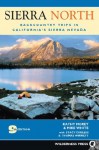 Sierra North: Backcountry Trips in Californias Sierra Nevada - Kathy Morey, Mike White, Stacey Corless, Thomas Winnett