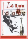 Thời Xa Vắng - Lê Lựu