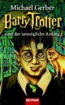 Barry Trotter Und Der Unmögliche Anfang - Michael Gerber