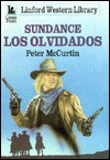 Los Olvidados (Sundance, #30) - Peter McCurtin