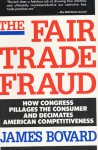 The Fair Trade Fraud - James Bovard