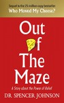 Out of the Maze - Spencer Johnson