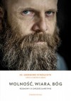 Wolność, wiara, Bóg - Aneta Kuberska-Bębas, ks. Grzegorz Strzelczyk