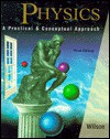 Physics: A Practical And Conceptual Approach - Jerry D. Wilson