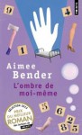 L'ombre de moi-même - Aimee Bender