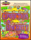 Conviction & Sincerity: Bible-Based Activities to Strengthen Christian Values - Ellen E. Larson