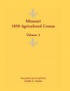 Missouri 1850 Agricultural Census: Volume 3 - Linda L. Green