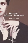 Equador - Miguel Sousa Tavares