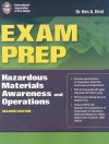 Exam Prep: Hazardous Materials Awareness And Operations, Second Edition (Exam Prep: Hazardous Materials Awareness & Operations) - International Association of Fire Chiefs, Ben A. Hirst