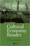 The Blackwell Cultural Economy Reader: Language and Cultural Practice Among Latina Youth Gangs - Ash Amin, Nigel J. Thrift