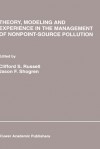 Theory, Modeling and Experience in the Management of Nonpoint-Source Pollution (Natural Resource Management and Policy) - Clifford S. Russell, Jason F. Shogren