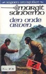 Den onde arven - Margit Sandemo, Bente Meidell