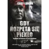 Gdy rozpęta się piekło. Poradnik survivalowy na czas kataklizmu - Cody Lundin