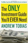 The Only Investment Guide You'll Ever Need - Andrew Tobias