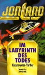 Im Labyrinth Des Todes - Jon Land