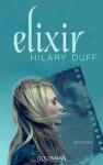 Elixir - Hilary Duff, Eva Müller-Hierteis