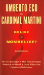 Belief or Nonbelief? - Umberto Eco