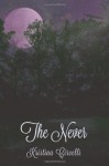 The Never - Kristina Circelli