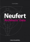 Architects' Data - Ernst Neufert, Peter Neufert, Bousmaha Baiche, Nicholas Walliman