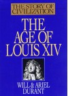 The Age of Louis XIV - Will Durant, Ariel Durant