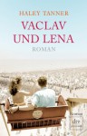 Vaclav Und Lena Roman - Haley Tanner, Adelheid Dormagen