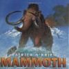 Mammoth - Patrick O'Brien