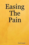 Easing the Pain - David Appel