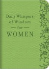 Daily Whispers of Wisdom for Women - Barbour Publishing Inc.