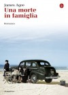 Una morte in famiglia (La cultura) - James Agee, L. P. Rodocanachi