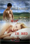 What Not to Do in Bed - Elle Amery