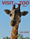 Visit the Zoo - Frederick Fichman, Tom Smith