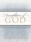 Daughters of God - M. Russell Ballard