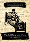 We Bed Down into Water: Poems - John Rybicki