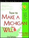 How to Make a Michigan Will: With Forms - Edward A. Haman, Mark Warda