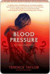 Blood Pressure: A Vampire Testament - Terence Taylor