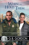 When to Hold Them by G.B. Gordon (2015-03-23) - G.B. Gordon