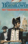 Met verzegelde orders - C.S. Forester, J.P. van de Veere, Reint de Jonge