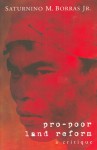 Pro-Poor Land Reform: A Critique - Saturnino M. Borras Jr., Saturnino M. Borras