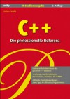 C++ - Die professionelle Referenz. IT-Studienausgabe - Herbert Schildt