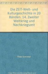 Zweiter Weltkrieg Und Nachkriegszeit: Die Welt Im Zeitalter Des Totalitarismus Ii (1919 1945) ; Die Welt Im Zeitalter Des Ost West Konflikts I (1945 1991) - Hildegard Hogen